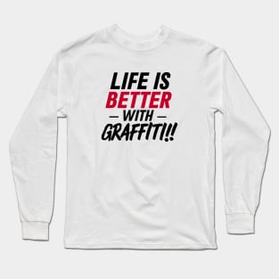 Graffiti Life Mantra Long Sleeve T-Shirt